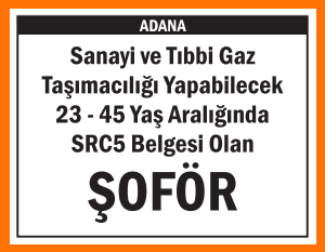 SRC BELGESİ OLAN ŞOFÖR ADANA