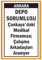 MEDİKAL FİRMAMIZA DEPO SORUMLUSU ÇANKAYA