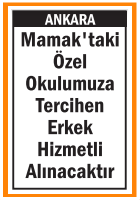 OKULUMUZA ERKEK HİZMETLİ MAMAK