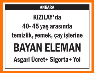 TEMİZLİK, YEMEK, ÇAY İŞLERİNE BAYAN KIZILAY