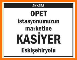 MARKETE KASİYER OPET ESKİŞEHİRYOLU