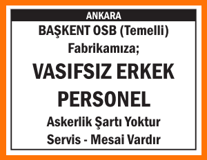 VASIFSIZ ERKEK PERSONEL BAŞKENT OSB TEMELLİ