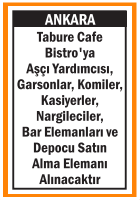 ANKARA TABURE CAFE BİSTRO'YA ELEMANLAR