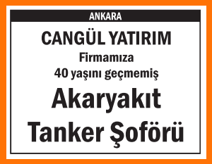 AKARYAKIT TANKER ŞOFÖRÜ ANKARA
