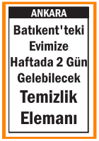 EVİMİZE TEMİZLİK ELEMANI BATIKENT