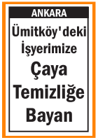 ÇAYA TEMİZLİĞE BAYAN ÜMİTKÖY