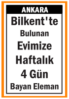 EVİMİZE BAYAN ELEMAN BİLKENT