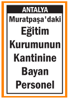 EĞİTİM KURUMUNUN KANTİNİNE BAYAN ANTALYA