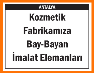 BAY BAYAN İMALAT ELEMANLARI ANTALYA