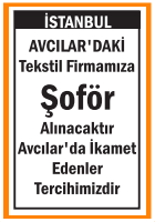 TEKSTİL FİRMAMIZA ŞOFÖR AVCILAR