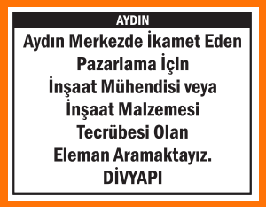 PAZARLAMA İÇİN ELEMAN AYDIN DİVYAPI