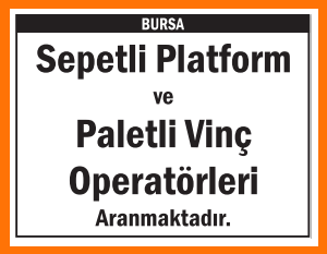 BURSA OPERATÖRLER ARANMAKTADIR