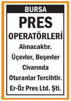 BURSA BEŞEVELER PRES OPERATÖRLERİ