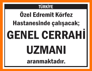 GENEL CERRAHİ UZMANI ÖZEL EDREMİT KÖRFEZ
