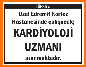 KARDİYOLOJİ UZMANI ÖZEL EDREMİT KÖRFEZ