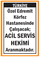 ACİL SERVİS HEKİMİ EDREMİT KÖRFEZ HASTANESİ