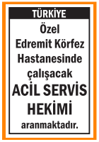 ACİL SERVİS HEKİMİ ARANIYOR EDREMİT