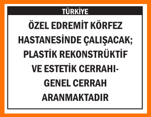 PLASTİK REKONSTRÜKTİF  ESTETİK CERRAHI VE  GENEL CERRAH