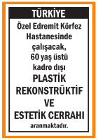 PLASTİK REKONSTRÜKTİF  VE  ESTETİK CERRAHI ARANIYOR