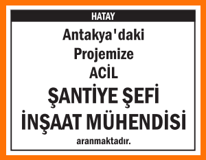 ACİL ŞANTİYE ŞEFİ İNŞAAT MÜHENDİSİ