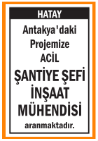 ACİL ŞANTİYE ŞEFİ İNŞAAT MÜHENDİSİ