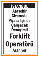 DENEYİMLİ FORKLİFT OPERATÖRÜ ATAŞEHİR