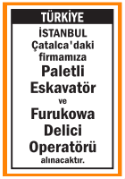 ÇATALCA İSTANBUL OPERATÖRLER ARANIYOR ÇATALCA İSTANBUL OPERATÖRLER ARANIYOR