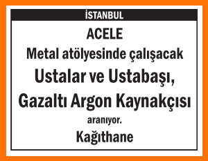 USTA USTABAŞI ARGON KAYNAKÇISI KAĞITHANE