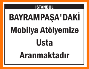 MOBİLYA ATÖLYEMİZE USTA BAYRAMPAŞA