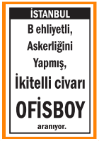 EHLİYETLİ OFİSBOY ARANIYOR İKİTELLİ