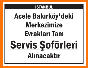 EVRAKLARI TAM SERVİS ŞOFÖRLERİ