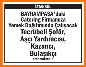 CATERİNG FİRMAMIZA ELEMANLAR BAYRAMPAŞA