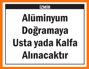 İZMİR ALÜMİNYUM DOĞRAMA USTA KALFA