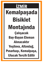 BİSİKLET MONTAJINA BAY BAYAN KEMALPAŞA