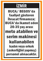 METO ATABİLEN SERİM MAKİNESİ KULLANABİLEN PERSONEL BUCA