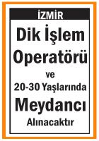 DİK İŞLEM OPERATÖRÜ VE MEYDANCI