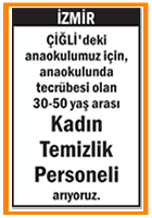 ANAOKULUMUZA KADIN TEMİZLİK PERSONELİ ÇİĞLİ