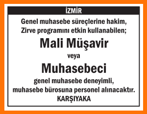 MALİ MÜŞAVİR VEYA MUHASEBECİ KARŞIYAKA