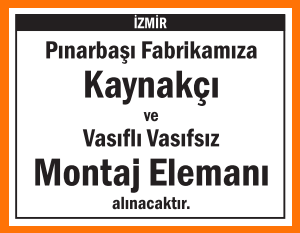KAYNAKÇI VE MONTAJ ELEMANLARI PINARBAŞI