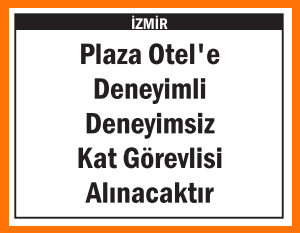 KAT GÖREVLİSİ İZMİR PLAZA OTEL