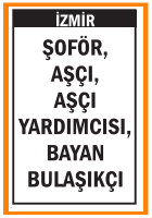 ŞOFÖR AŞÇI AŞÇI YARDIMCISI BULAŞIKÇI