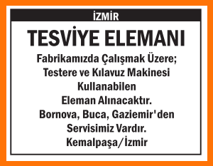 KEMALPAŞA İZMİR TESVİYE ELEMANI