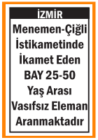 VASIFSIZ BAY ELEMAN MENEMEN ÇİĞLİ