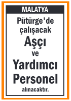 AŞÇI VE AŞÇI YARDIMCISI ARANIYOR MALATYA