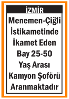 KAMYON ŞOFÖRÜ MENEMEN ÇİĞLİ