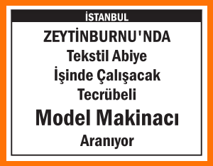 TECRÜBELİ MODEL MAKİNACI ZEYTİNBURNU