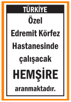 HEMŞİRE ARANMAKTADIR EDREMİT KÖRFEZ HASTANESİ