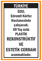 PLASTİK VE ESTETİK CERRAHI ARANIYOR EDREMİT
