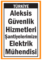ŞANTİYELERİMİZE ELEKTRİK MÜHENDİSİ ALEKSİS ŞANTİYELERİMİZE ELEKTRİK MÜHENDİSİ ALEKSİS